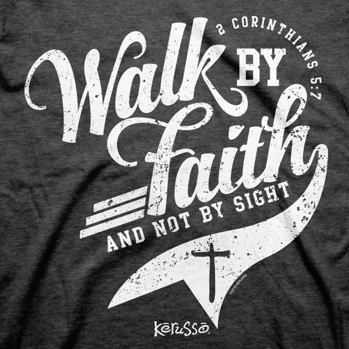 2 Corinthians 5 7 Walk By Faith Christian T Shirt Wear My Bible