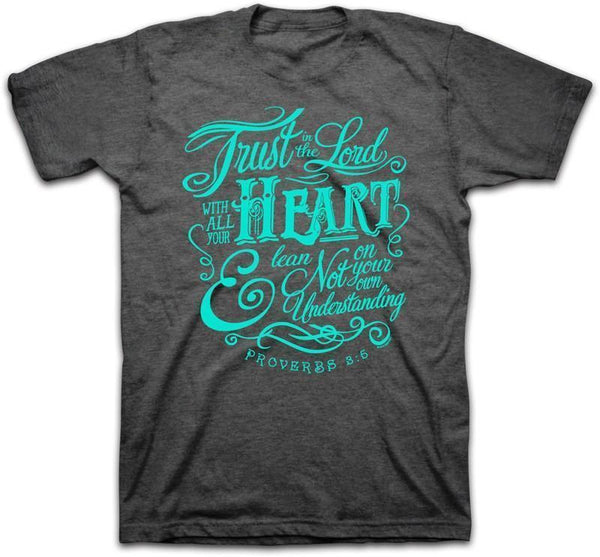 Gray Proverbs 3:5 'Trust in the Lord' Bible verse t shirt